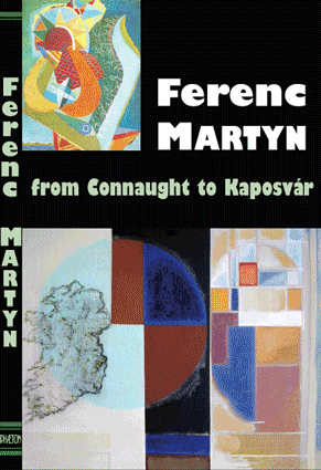 'Ferenc MARTYN - from Connaught to Kaposvár'